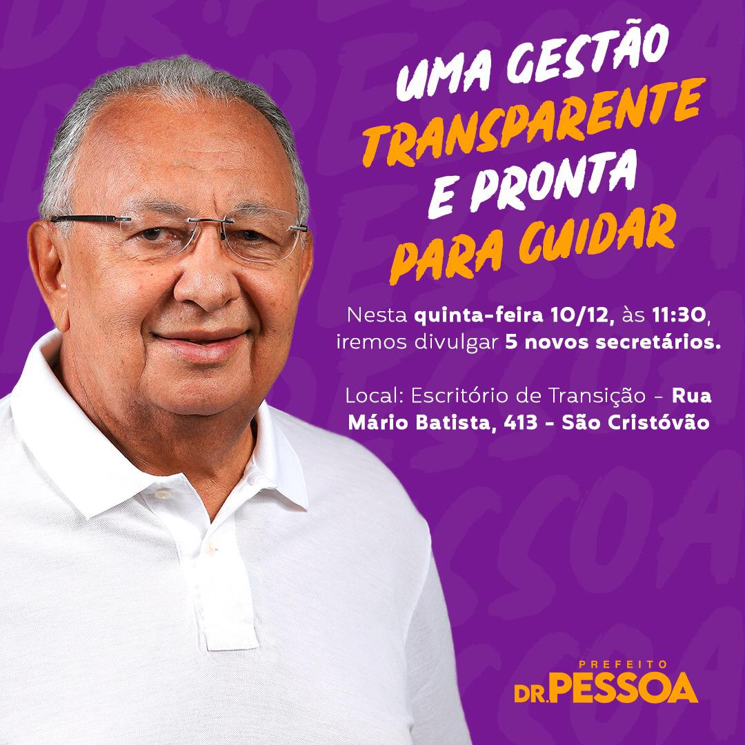 Dr.Pessoa anuncia secretariado quinta-feita(10)