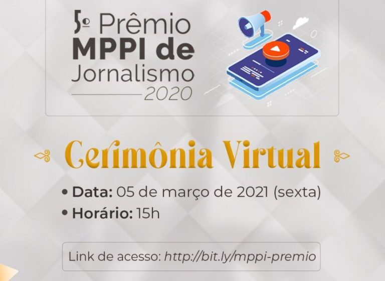  Resultado do 5º Prêmio MPPI de Jornalismo será anunciado sexta-feira(05)