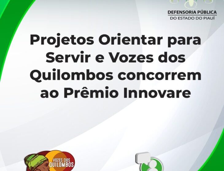  Defensoria Pública concorre ao Prêmio Innovare com três projetos