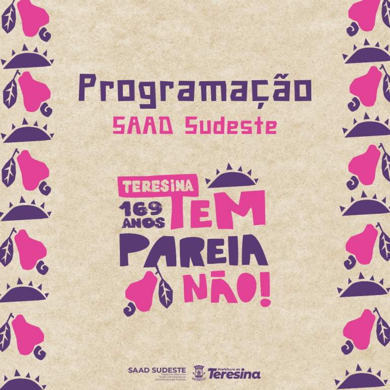 SAAD Sudeste comemora aniversário de Teresina com inaugurações