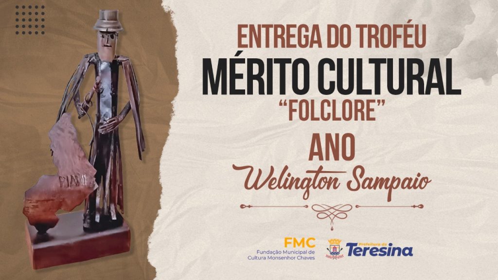 Doutor Pessoa entrega o Troféu Mérito Folclórico a personalidades teresinenses nesta segunda-feira(23)