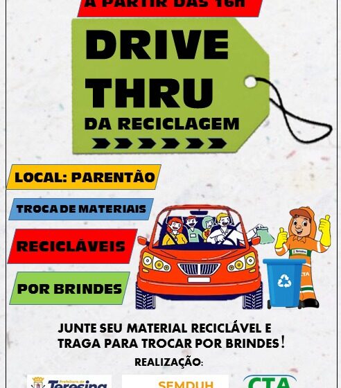  Prefeitura realiza I Drive Thru da Coleta Seletiva nesta sexta-feira (12) no Parentão