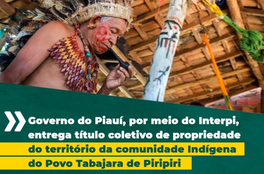  Interpi regulariza segundo território indígena do Piauí