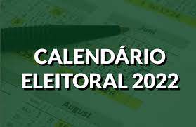  Calendário eleitoral 2022 desta semana