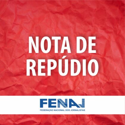  FENAJ e Sindjor-PI publicam nota de repúdio pela prisão do jornalista Efrem Ribeiro