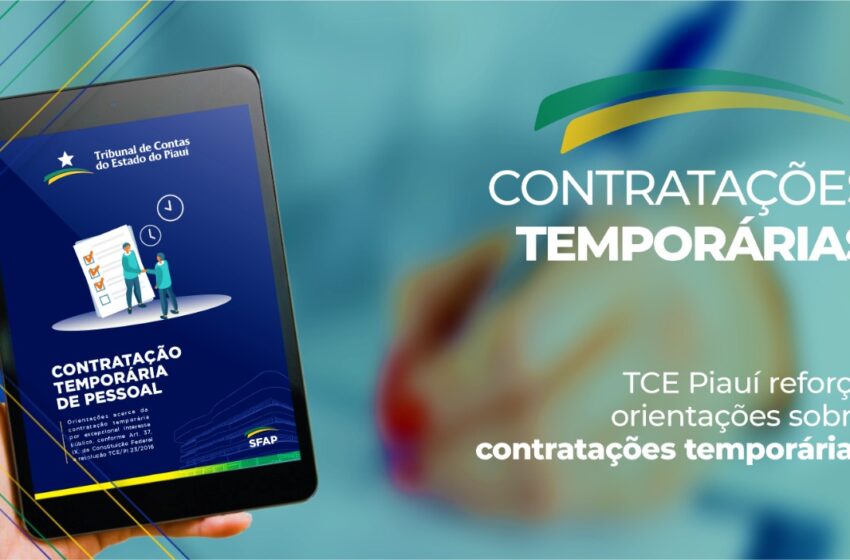  TCE Piauí reforça orientações sobre contratações temporárias