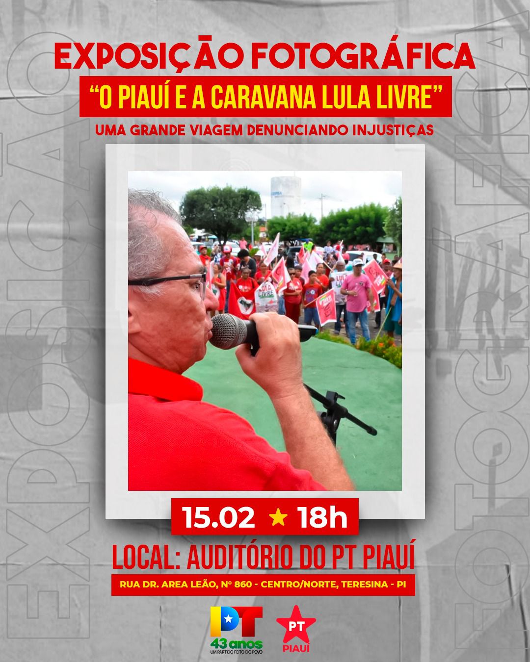 PT realiza exposição fotográfica e festa em homenagem aos 43 anos de fundação