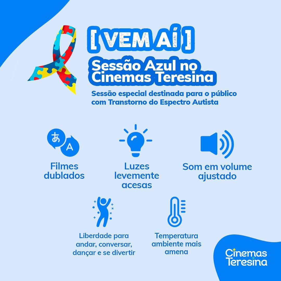 Cinemas Teresina e “Sessão Azul” para pessoas com Transtorno de Espectro Autista