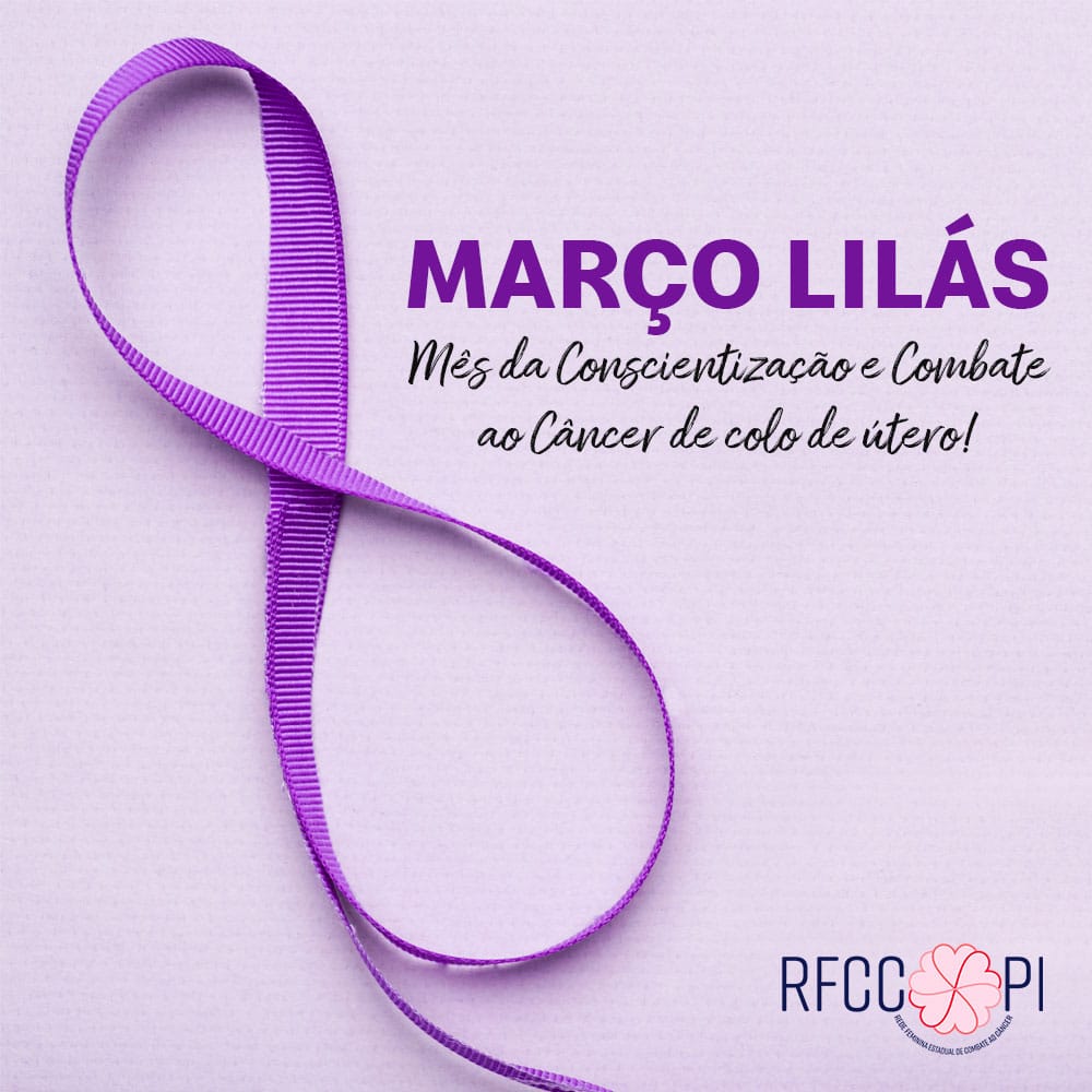 Março Lilás conscientiza mulheres sobre câncer de útero