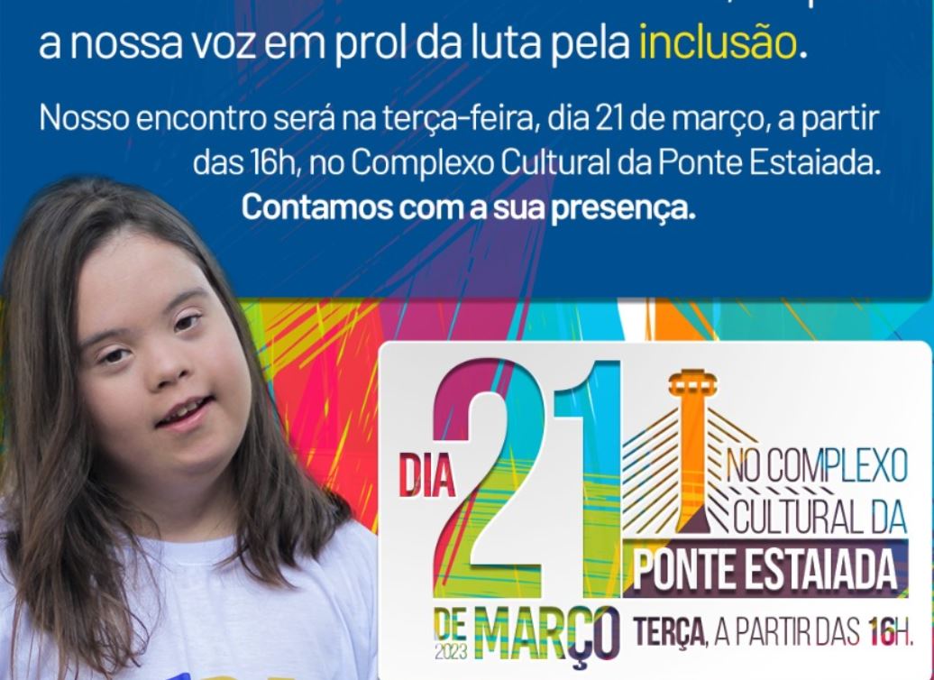 Associação Down The Amo realiza evento hoje (21) na Ponte Estaiada