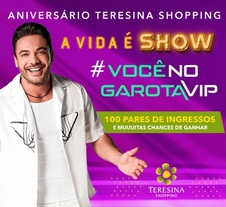  Teresina Shopping irá sortear 200 Ingressos para Festival Garota Vip