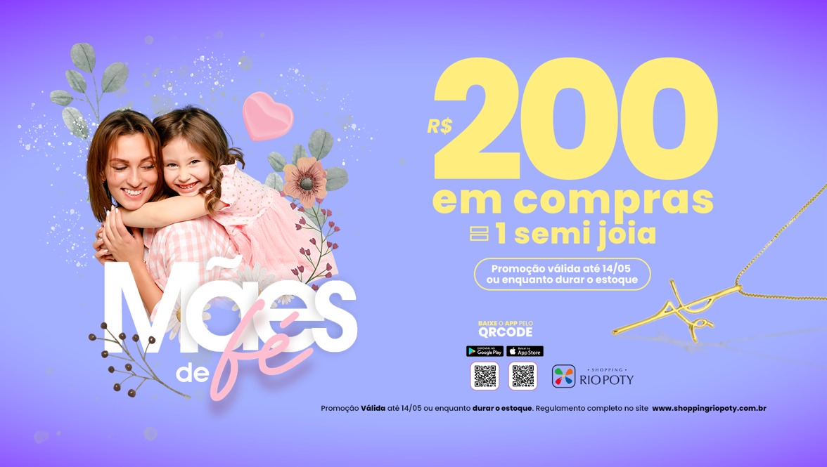 Shopping Rio Poty lança a campanha “Mães de Fé”