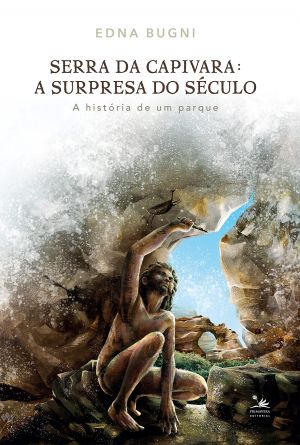  Será lançado hoje(23) o Livro “Serra da Capivara: a surpresa do século”