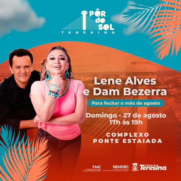 Projeto Pôr do Sol encerra agosto com Lene Alves e Dam Bezerra
