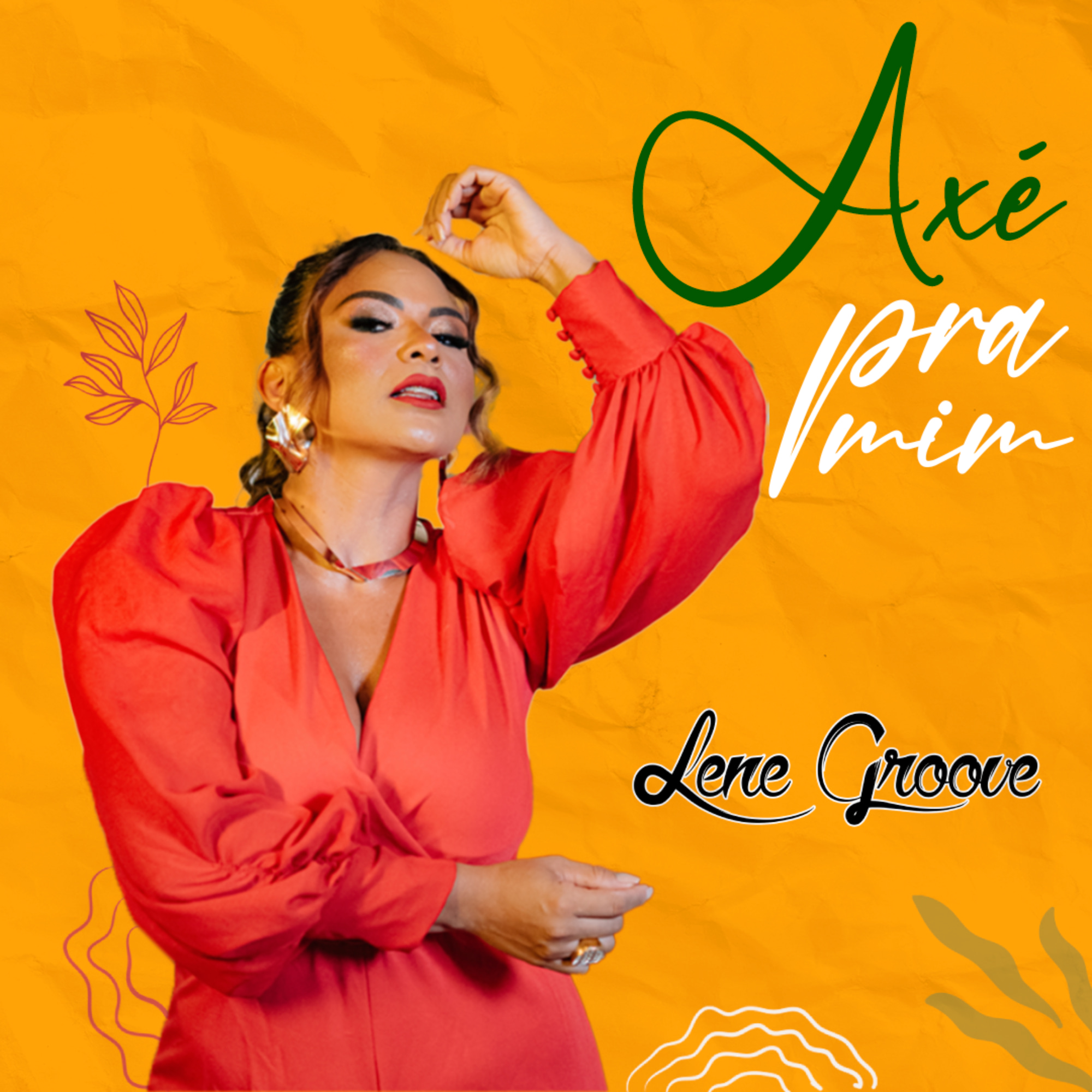Lene Groove lança o EP “Axé pra mim”