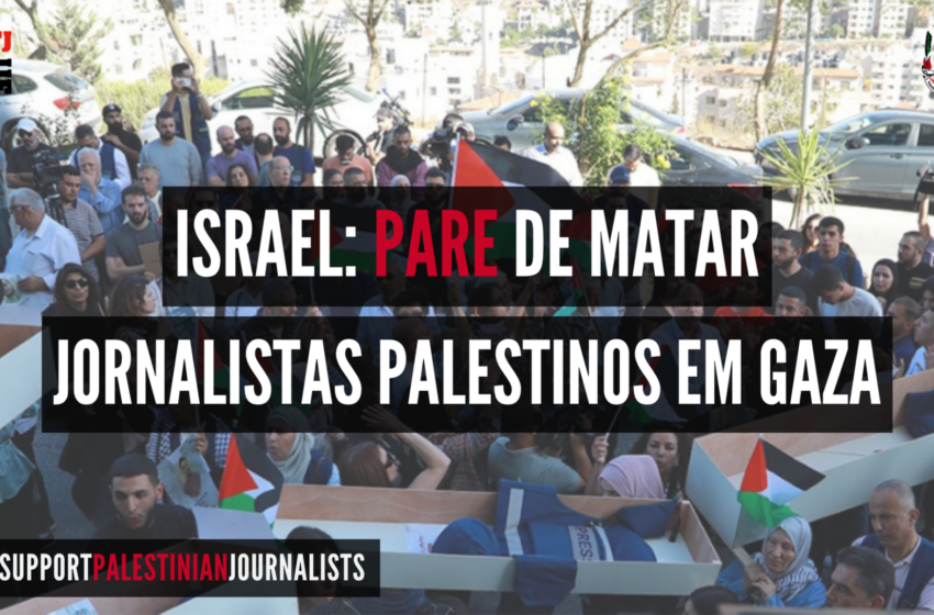  Dia Internacional de Solidariedade com os Jornalistas Palestinos