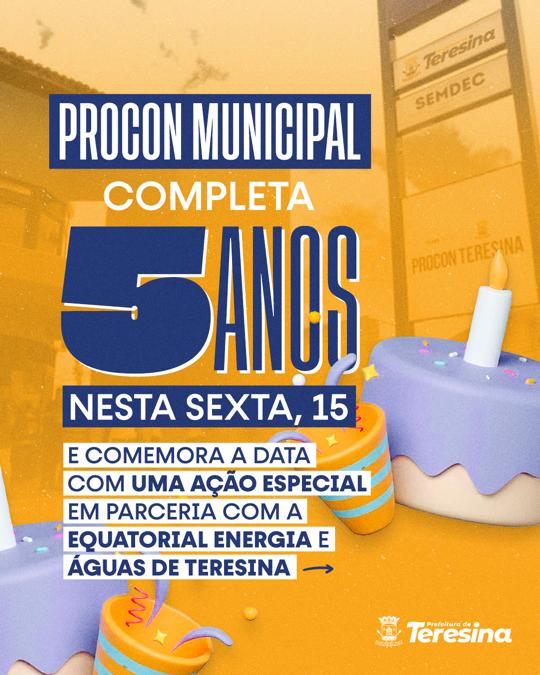 Procon de Teresina comemora cinco anos nesta sexta(15) ofertando serviços