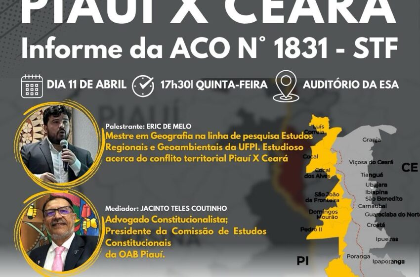  OAB realiza Debate sobre o Litígio Piauí x Ceará nesta quinta(11)