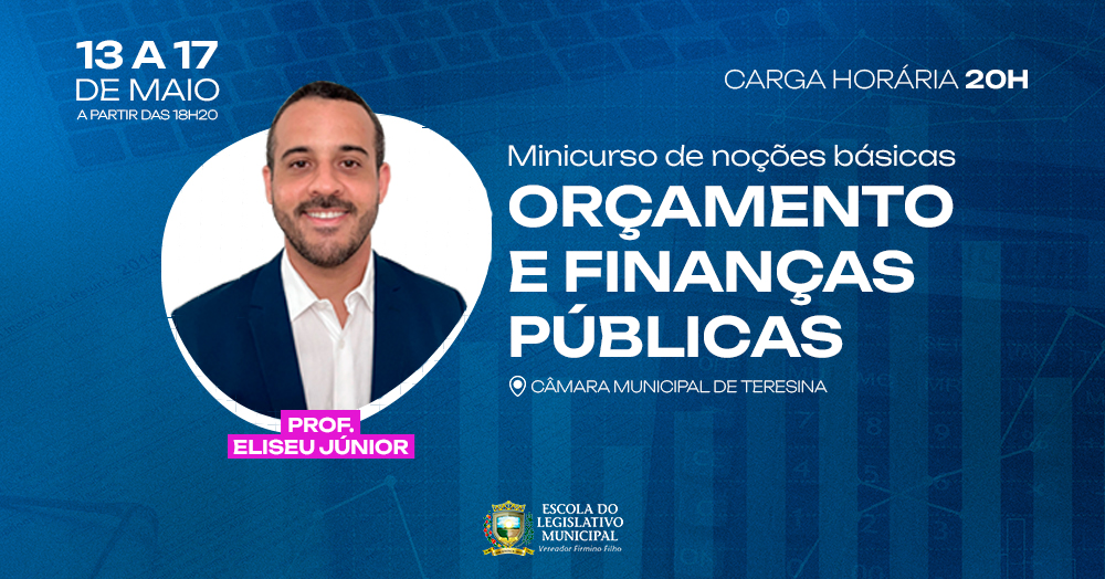 Escola da Câmara abre inscrições para o minicurso de Orçamento e Finanças Públicas