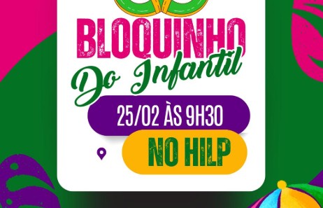 Bloquinho do Infantil anima carnaval das crianças internadas no HILP