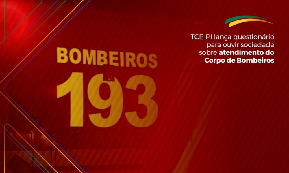 TCE-PI lança questionário para ouvir sociedade sobre atendimento do Corpo de Bombeiros