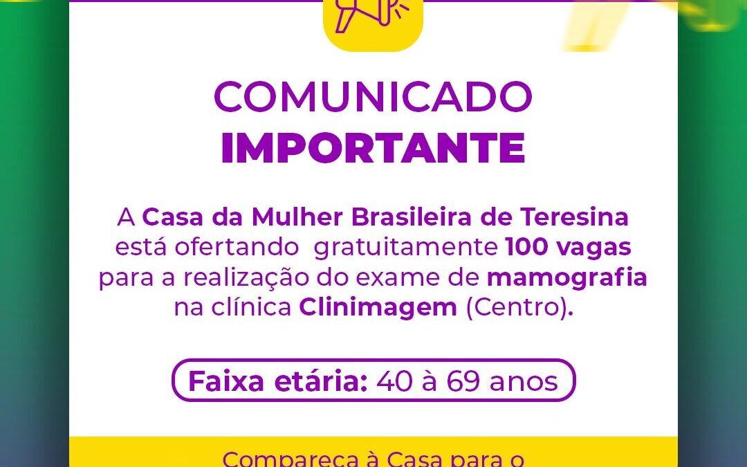Casa da Mulher Brasileira oferta 100 mamografias gratuitas