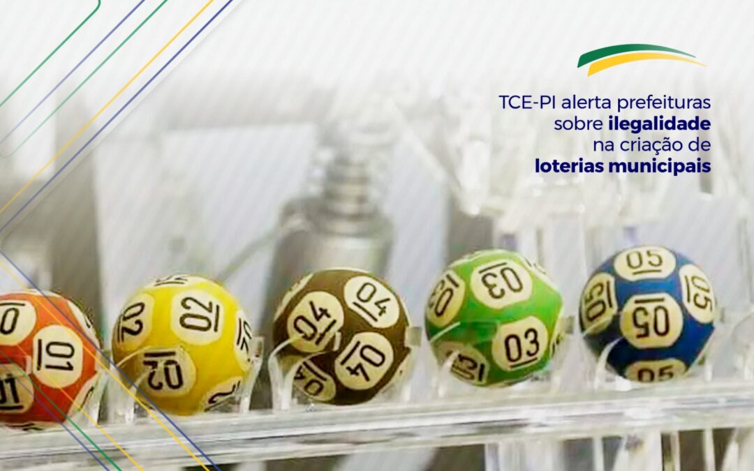 TCE alerta prefeituras sobre ilegalidade de loterias municipais