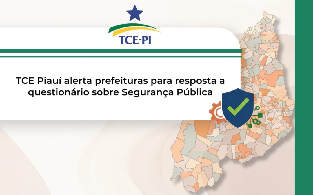 TCE questiona prefeituras sobre Segurança Pública