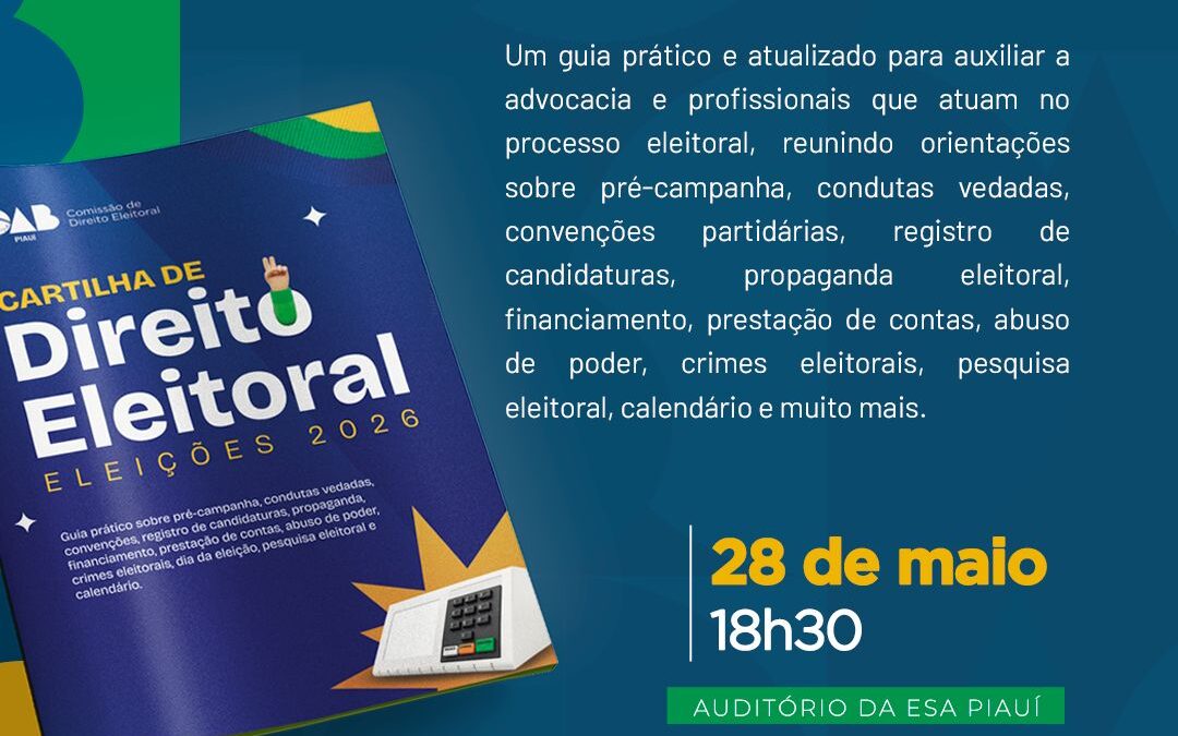 OAB lança Cartilha de Direito Eleitoral hoje(28)