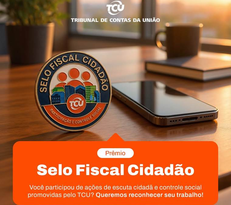 TCU abre inscrições para o Selo Fiscal Cidadão